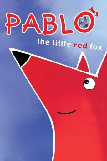 Pablo the Little Red Fox TV series poster - Rated 6/10