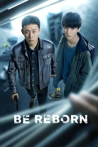 Be Reborn TV series poster - Rated 6.5/10