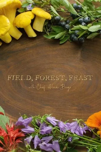 Field, Forest, Feast TV series poster - Rated 9/10