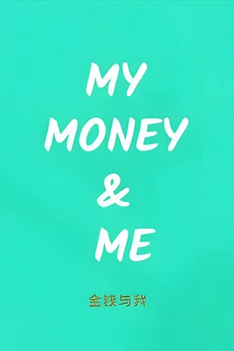 My Money & Me TV series poster - Rated 10/10