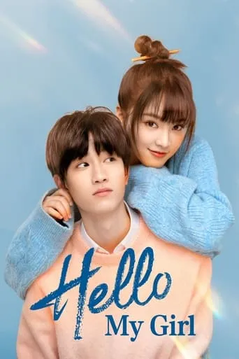 Hello My Girl TV series poster - Rated 6/10