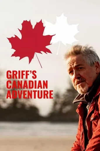 Griff’s Canadian Adventure TV series poster - Rated 8.5/10