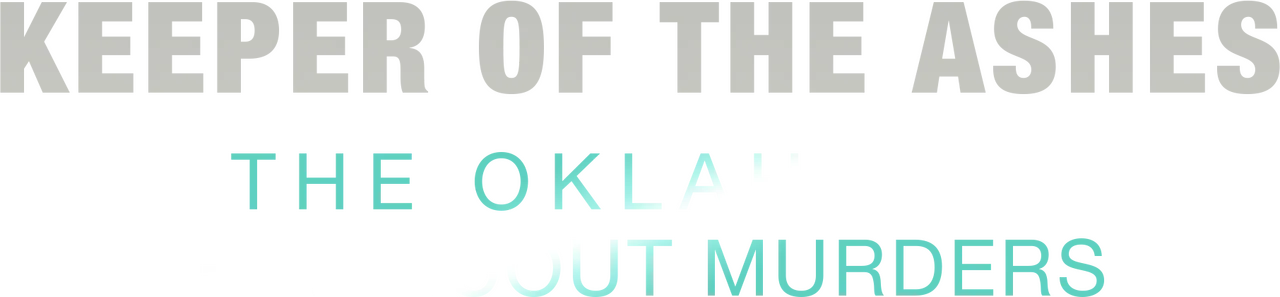 Keeper of the Ashes: The Oklahoma Girl Scout Murders