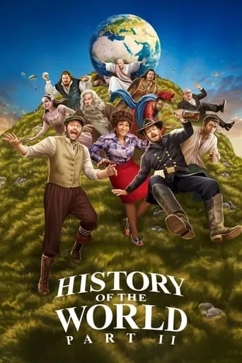 History of the World: Part II TV series poster - Rated 5.7/10