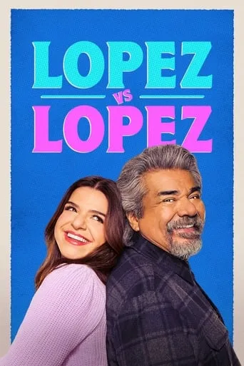 Lopez vs Lopez TV series poster - Rated 6.526/10
