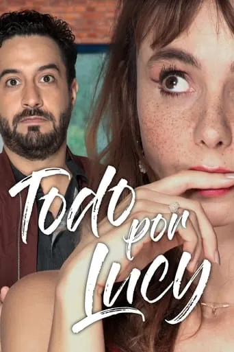 Todo por Lucy TV series poster - Rated 5.1/10