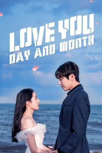Love You Day and Month TV series poster - Rated 6/10