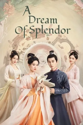 A Dream of Splendor TV series poster - Rated 6.6/10