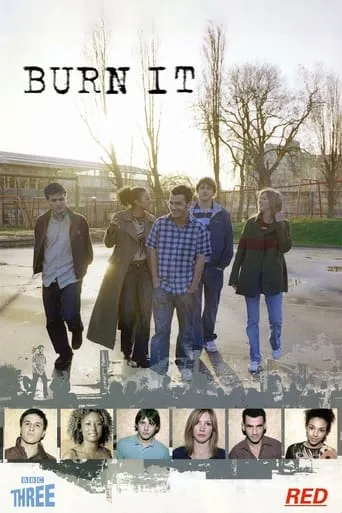 Burn It TV series poster - Rated 6.3/10
