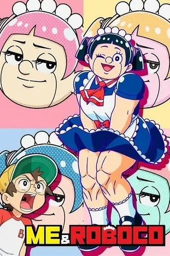 Me & Roboco TV series poster - Rated 8.2/10
