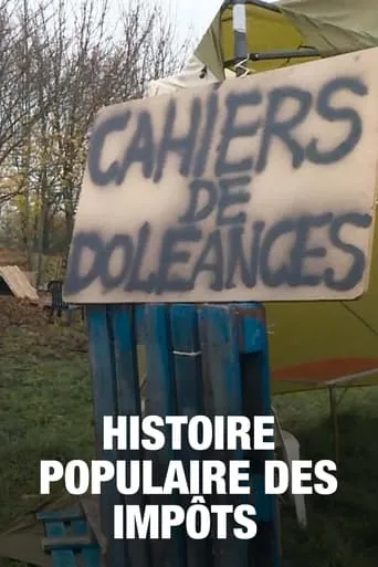 Histoire populaire des impôts TV series poster - Rated 8/10