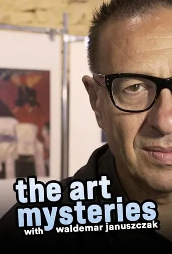 The Art Mysteries with Waldemar Januszczak TV series poster - Rated 6.5/10
