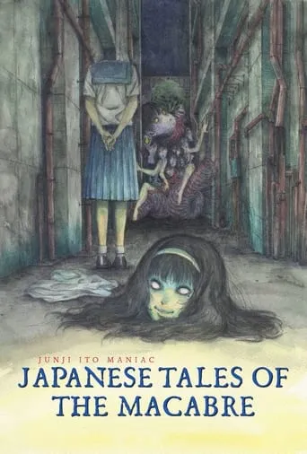 Junji Ito Maniac: Japanese Tales of the Macabre TV series poster - Rated 6.941/10