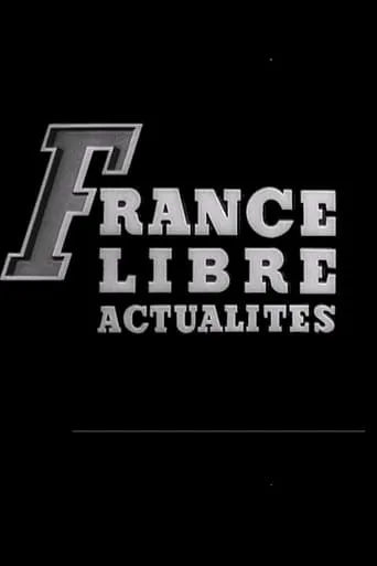 France Libre Actualités TV series poster - Entertainment content