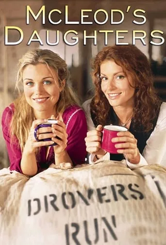 McLeod's Daughters TV series poster - Rated 7.3/10