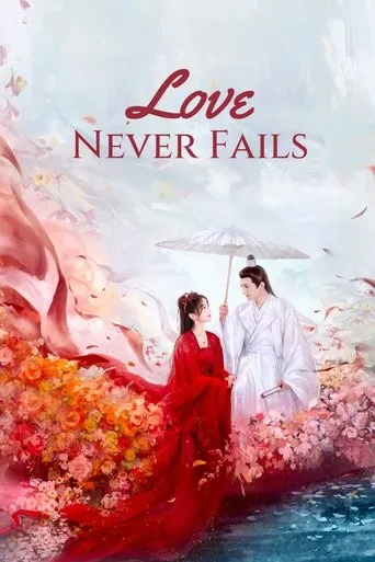 Love Never Fails TV series poster - Rated 7.5/10