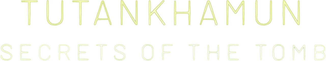 Tutankhamun: Secrets of the Tomb