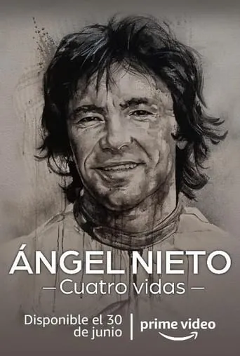 Ángel Nieto. Cuatro vidas TV series poster - Rated 3.7/10