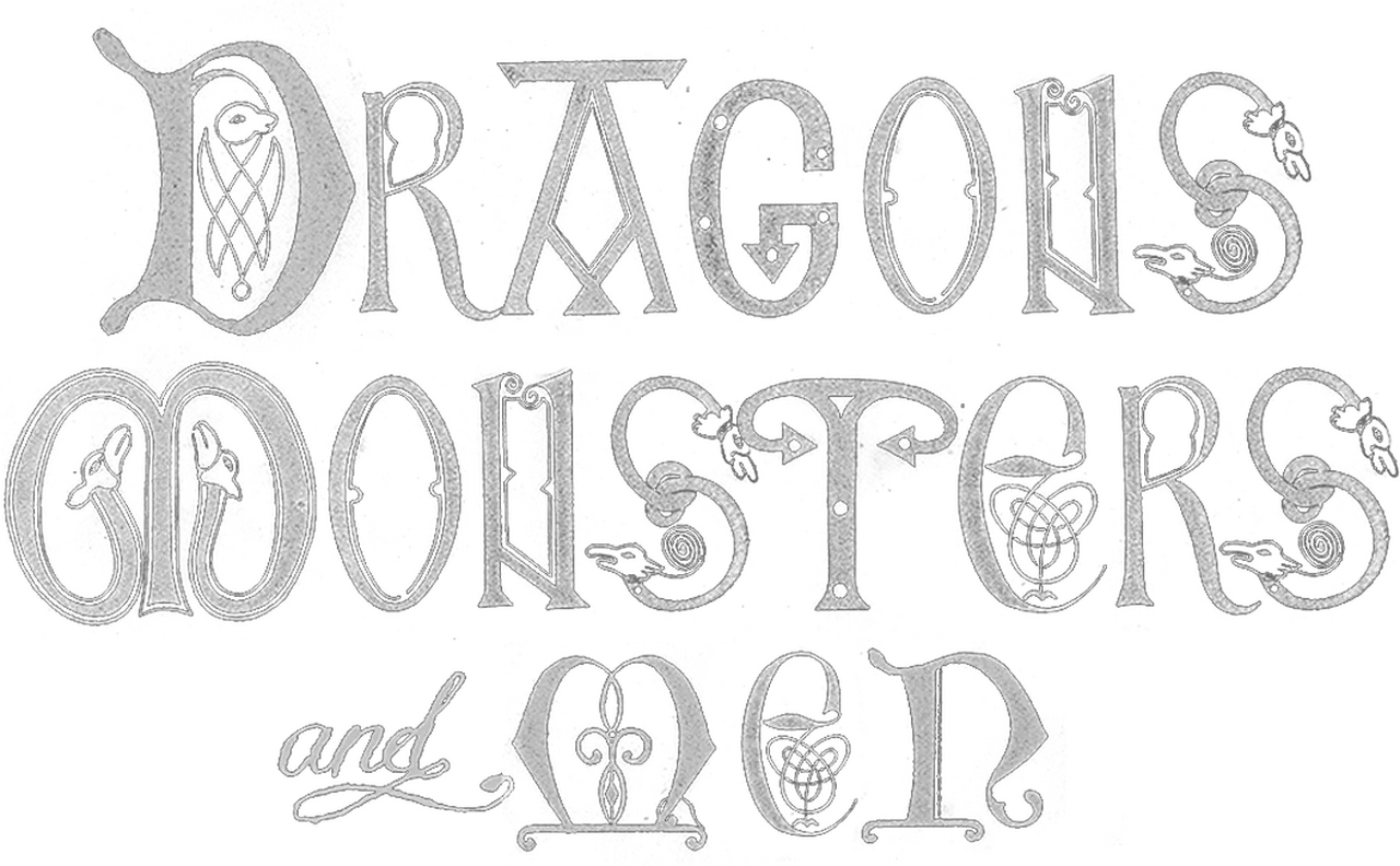 Dragons, Monsters, and Men