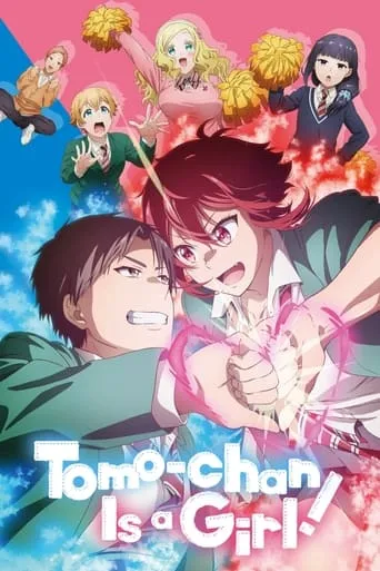 Tomo-chan Is a Girl! TV series poster - Rated 7.8/10