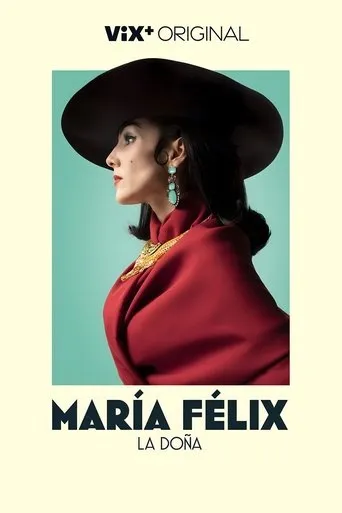 María Felix, La Doña TV series poster - Rated 8.163/10