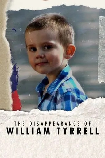 The Disappearance of William Tyrrell TV series poster - Rated 3/10