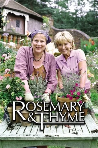 Rosemary & Thyme TV series poster - Rated 7.442/10