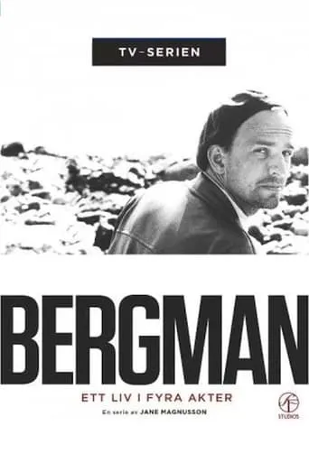 Bergman - ett liv i fyra akter TV series poster - Rated 7/10