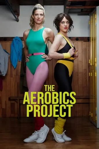 The Aerobics Project TV series poster - Rated 7.8/10