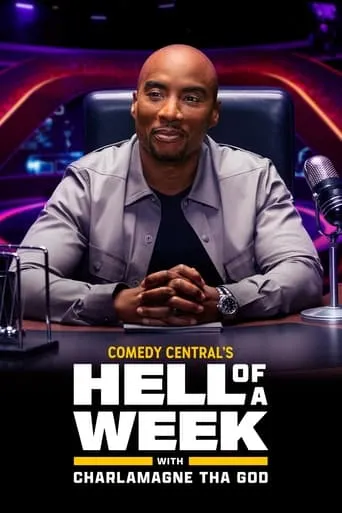 Hell of a Week with Charlamagne Tha God TV series poster - Rated 6/10