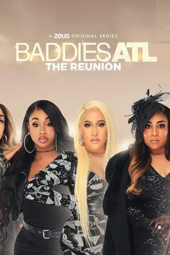 Baddies ATL: The Reunion TV series poster - Rated 10/10