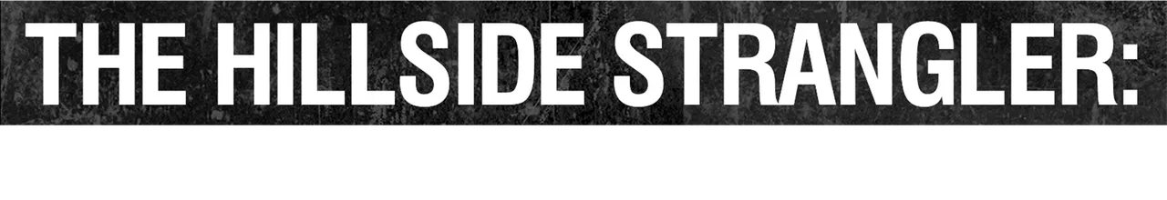 The Hillside Strangler: Devil in Disguise