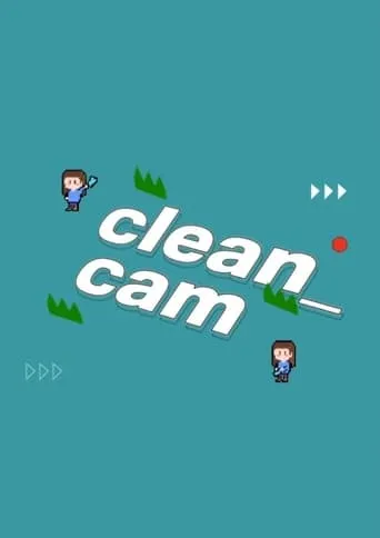 Clean Cam TV series poster - Rated 10/10