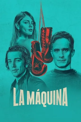 La Máquina TV series poster - Rated 6.9/10