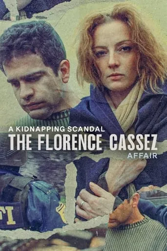 A Kidnapping Scandal: The Florence Cassez Affair TV series poster - Rated 7.2/10