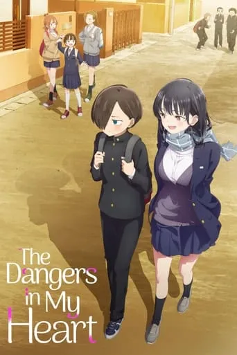 The Dangers in My Heart TV series poster - Rated 8.5/10