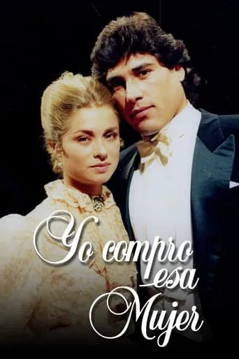 Yo compro esa mujer TV series poster - Rated 10/10