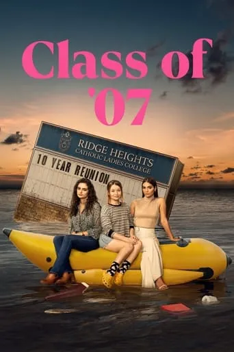Class of '07 TV series poster - Rated 6.7/10