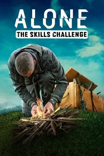 Alone: The Skills Challenge TV series poster - Rated 8/10