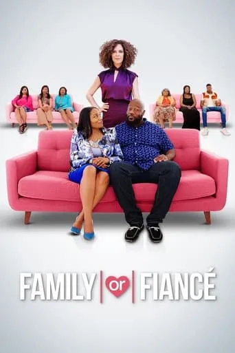 Family or Fiancé TV series poster - Rated 8.5/10
