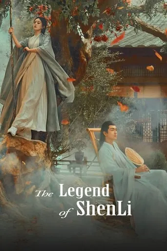 The Legend of ShenLi TV series poster - Rated 8.1/10