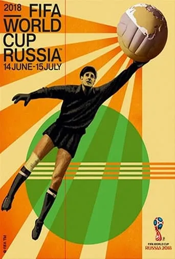 Чемпиона́т ми́ра по футбо́лу 2018 TV series poster - Rated 6.5/10