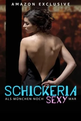 Schickeria - Als München noch sexy war TV series poster - Rated 3.8/10