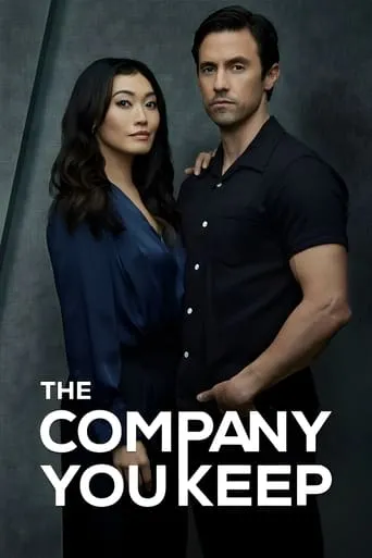The Company You Keep TV series poster - Rated 7.155/10