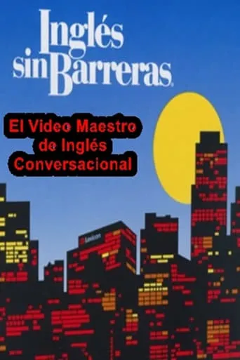 Inglés sin Barreras (2007) TV series poster - Rated 10/10