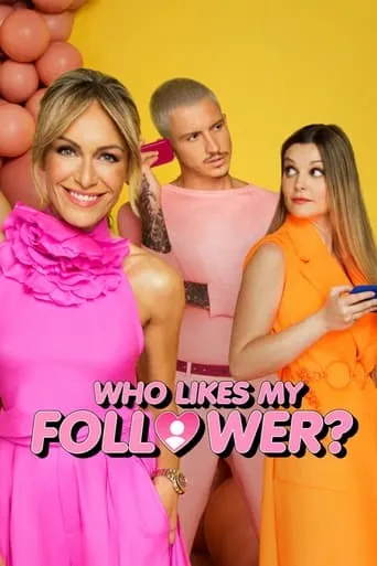 Who Likes My Follower? TV series poster - Rated 6.2/10