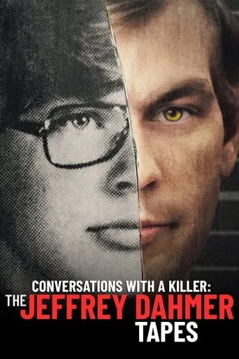 Conversations with a Killer: The Jeffrey Dahmer Tapes TV series poster - Rated 7.8/10