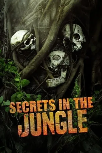 Secrets in the Jungle TV series poster - Rated 7/10