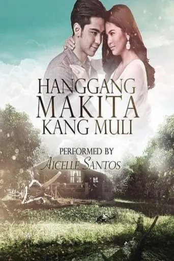 Hanggang makita kang muli TV series poster - Rated 9/10