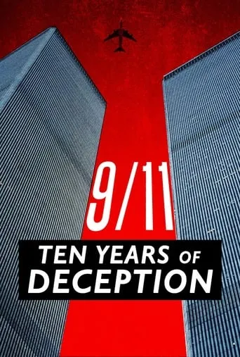9/11: Ten Years of Deception TV series poster - Rated 6/10